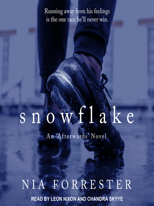 Title details for Snowflake by Nia Forrester - Wait list